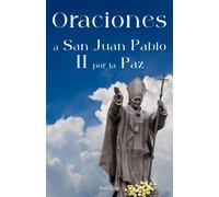 Oraciones A San Juan Pablo Ii Por La Paz