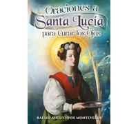 Oraciones a Santa Lucía para Curar los Ojos