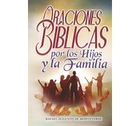 Oraciones Bíblicas por los Hijos y la Familia
