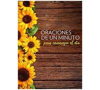 Oraciones De Un Minuto Para Comenzar El Día / One Minute Prayers To Start Your Day
