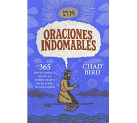 Oraciones indomables 365 devocionales diarios sobre Cristo en el Libro de los Salmos - Chad Bird - 1517 Publishing - ebook (ePub) - Livre