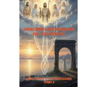 ORACIONES MILAGROSAS DE LOS SANTOS PARA VENCER LAS ADICCIONES - TOMO 2: GUÍA ESPIRITUAL DE LIBERACIÓN Y ESPERANZA