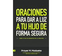 Oraciones Para Dar a Luz a Tu Hijo de Forma Segura