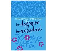 Oraciones Y Promesas Para La Depresión Y La Ansiedad