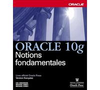 ORACLE 10G NOTIONS FONDAMENTALES