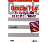 Oracle 11g Sauvegarde et restauration - Razvan Bizoï - Eyrolles - broché - Guide