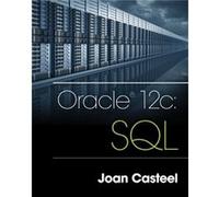 Oracle 12C: Sql (Paperback) Joan Casteel, Larbi Oukada (Auteur)