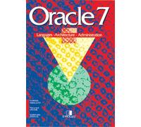 Oracle 7 Langage - Architecture - Administration Langages, architecture, administration - Abdellatif - Eyrolles - broché - Guide