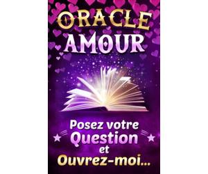 Oracle Amour: Posez votre question et ouvrez-moi... L'Oracle intuitif qui vous donne les réponses et vous guide ! Idée cadeau pour les fans de voyance, tarot et art divinatoire !