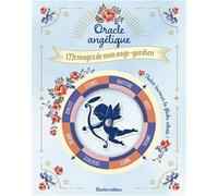 Oracle angélique Messages de mon ange-gardien