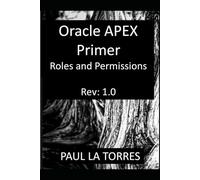 Oracle APEX Primer: Roles and Permissions