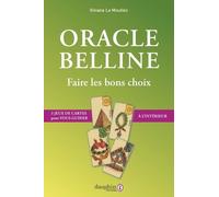 Oracle Belline: Faire les bons choix : 3 jeux de cartes à l'interieur pour vous guider