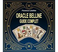 Oracle Belline - guide complet
