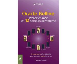 Oracle belline T4 prenez en main les 12 secteurs de votre vie Prenez en main les 12 secteurs de votre vie - Viviane - Dauphin Editions Du - broché - Guide