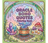 Oracle Boho Quotes Coloring Book: A Relaxing Bold and Easy Boho Coloring Book for Teens and Adults
