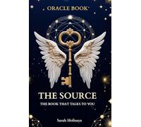Oracle book - The Source: The Book That Speaks to You - 444 Messages