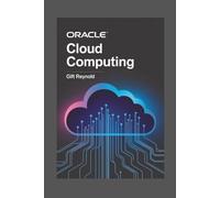 ORACLE CLOUD COMPUTING: Enterprise Guide | Build 50 Cloud Solutions | Including Autonomous Database