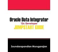 Oracle Data Integrator 12c Developer Jump Start Guide