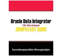 Oracle Data Integrator 12c Developer Jump Start Guide
