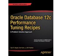 Oracle Database 12c Performance Tuning Recipes