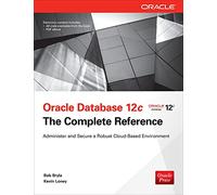 Oracle Database 12c: The Complete Reference
