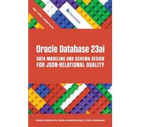 Oracle Database 23ai Data Modeling and Schema Design for JSON-Relational Duality