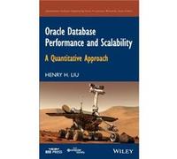 Oracle Database Performance and Scalability by Henry H. Liu Henry H Liu (Auteur)