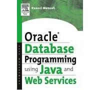 Oracle Database Programming Using Java And Web Services