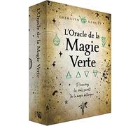 Oracle De La Magie Verte - Découvrez Les Vrais Secrets De La Magie Botanique