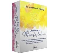 Oracle de la manifestation - Tu as absolument tout en toi pour faire de ta vie le plus bel endroit d