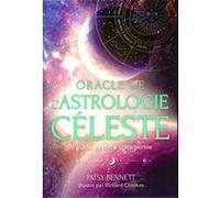 Oracle de l'astrologie céleste Patsy Bennett (Auteur), Richard Crookes (Illustration), Laure Joanin-Llobet (Traduction)