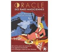 Oracle des âmes magiciennes 44 cartes pour se connecter à la sagesse ancestrale et à l'énergie créatrice des femmes - Hugo Bienvenu - Lotus Et L'elephant - Boîte ou accessoire - Jeux livres objets