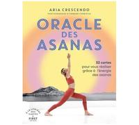 Oracle Des Asanas - 52 Cartes Pour Vous Réaliser Grâce À L'énergie Des Asanas