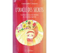 Oracle des Secrets - Guidance pour les femmes du nouveau monde - Coffret - Gwennaëlle Colaianni - Lanore - broché - Guide