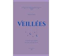 Oracle Des Veillées: L'oracle qui éclaire. Par les voix du Tarot.