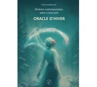 Oracle d'hiver - Rose Marmeline - Phytum - broché - Roman