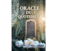 Oracle du quotidien: Livre guidance pour ta journée