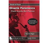Oracle Forensics, Oracle In-Focus Series Donald K. Burleson, Paul M. Wright (Auteur)