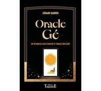 Oracle Gé - 250 nouvelles associations et tirages expliqués