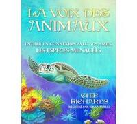 Vega Oracle La voix des animaux - Entrer en connexion avec nos amies, les espèces menacées