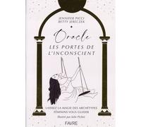 Oracle Les Portes De L'inconscient - Laissez La Magie Des Archétypes Féminins Vous Guider - Avec 1 Livret, 37 Cartes Et 6 Audios D'autohypnose