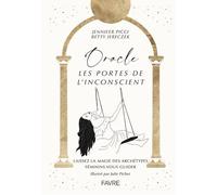 Oracle, les portes de l'inconscient - Laissez la magie des archétypes féminins vous guider - Jennifer Picci - Favre Pierre-Marcel Eds - Boîte ou accessoire - Jeux livres objets