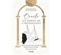 Oracle, les portes de l'inconscient - Laissez la magie des archétypes féminins vous guider Jennifer Picci (Auteur), Betty Jereczek (Auteur), Julie Pichet (Illustration)