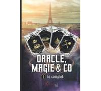 Oracle, Magie & Co - T1 Le Complot