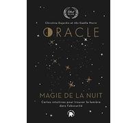 Oracle Magie De La Nuit - Cartes Intuitives Pour Trouver La Lumière Dans L'obscurité
