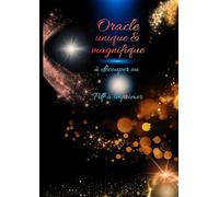 ORACLE MAGNIFIQUE ET UNIQUE 8: A DECOUPER OU TELECHARGER EN PDF