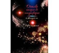 ORACLE MAGNIFIQUE ET UNIQUE 9: A DECOUPER OU TELECHARGER EN PDF