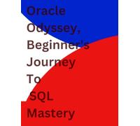 Oracle Odyssey - Beginner’s Journey to SQL Mastery