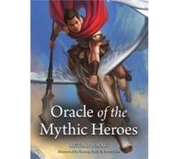 Oracle of the Mythic Heroes: A 40-Card Deck and Guidebook (Volume 1)