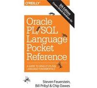Oracle PLSQL Language Pocket Reference 5E by Chip Dawes Steven Feurstein, Bill Pribyl, Chip Dawes (Auteur)